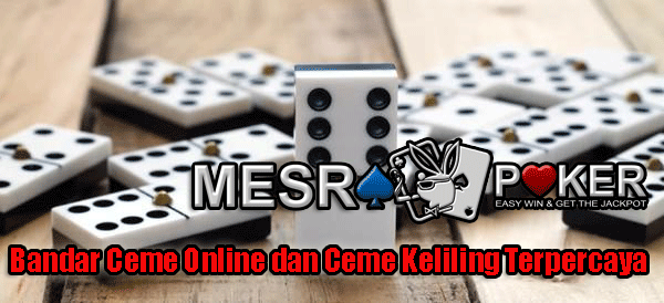 Bandar Ceme Online dan Ceme Keliling Terpercaya Bandar Ceme Online dan Ceme Keliling Terpercaya